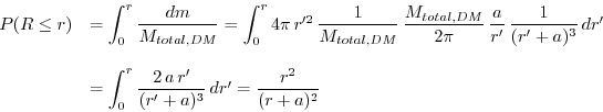 \begin{displaymath}\begin{array}{ll} P(R\le r)&=\mathlarger{\int}_{0}^{r}\,\dfra...
...2\,a\,r'}{(r'+a)^{3}}\,dr'=\dfrac{r^{2}}{(r+a)^{2}} \end{array}\end{displaymath}